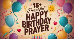 15+ Powerful Happy Birthday Prayer