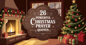 26 Powerful Christmas Prayer Quotes