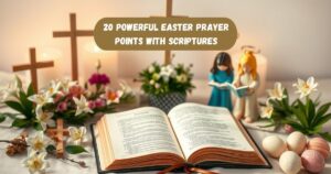 Powerful Easter Prayer Points With Scriptures