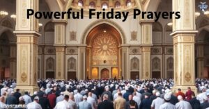 Powerful Friday prayers