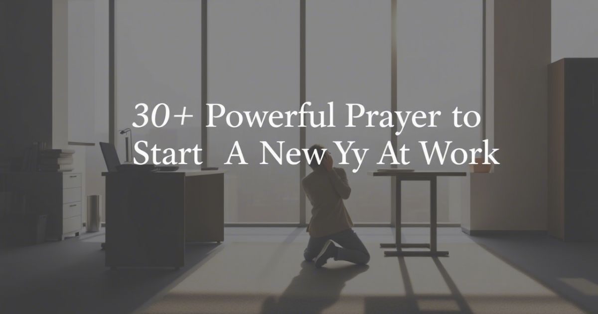 Powerful Prayer To Start A New Day At Work