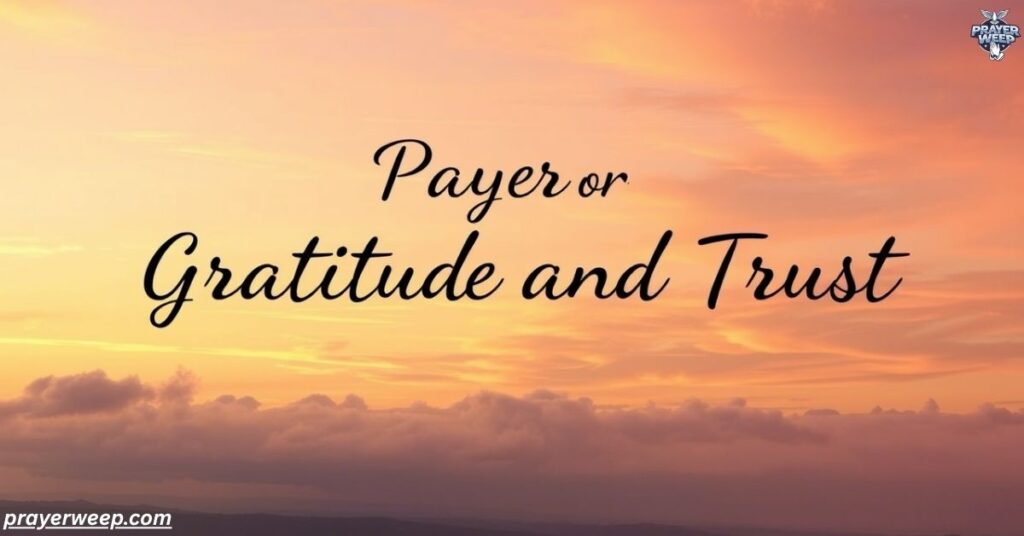 Prayer for Gratitude and Trust
