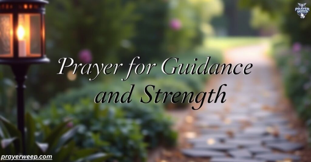 Prayer for Guidance and Strength