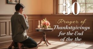 30 Prayer Of Thanksgiving For The End Of The Month