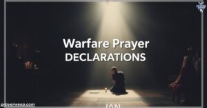 Warfare Prayer Declarations