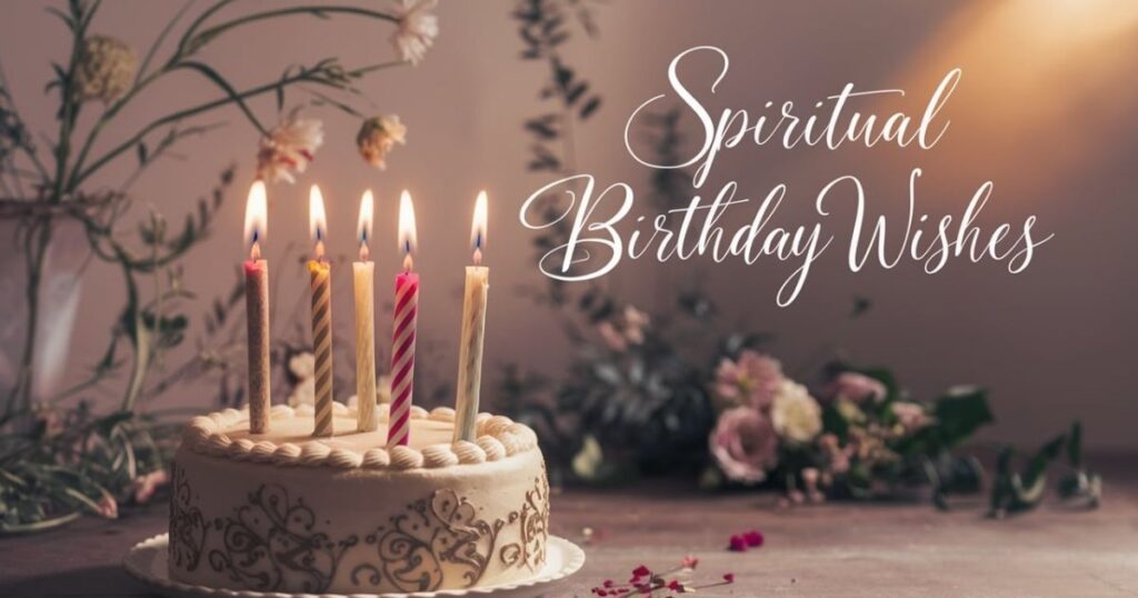Spiritual Birthday Wishes
