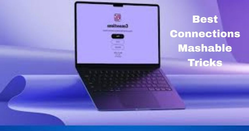 Best Connections Mashable Tricks