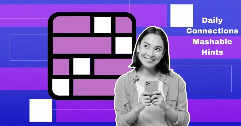 Daily Connections Mashable Hints