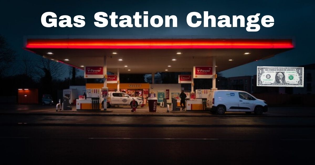 Gas Station Change