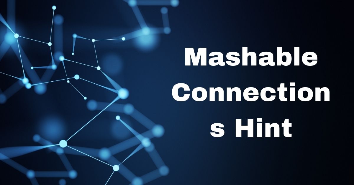 Mashable Connections Hint